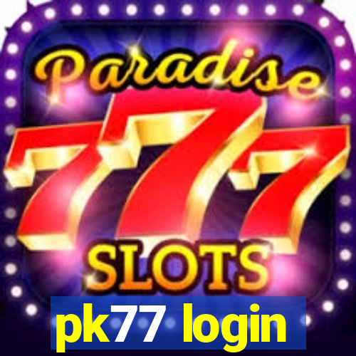 pk77 login